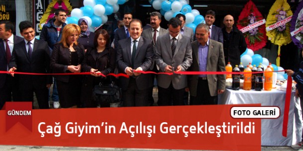 Çağ Giyim’in Açılışı Gerçekleştirildi