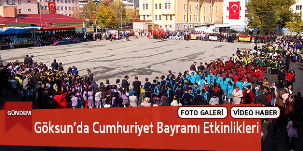 Göksun’da Cumhuriyet Bayramı Etkinlikleri