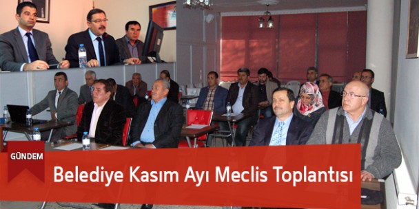 Göksun Belediyesi Kasım Ayı Meclis Toplantısı