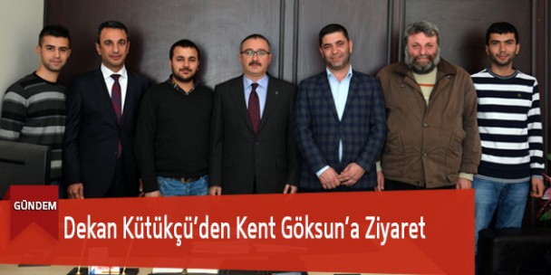 Dekan Kütükçü’den Kent Göksun’a Ziyaret