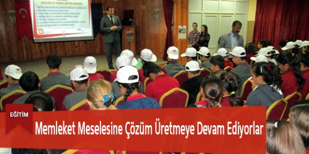 Memleket Meselesine Çözüm Üretmeye Devam Ediyorlar