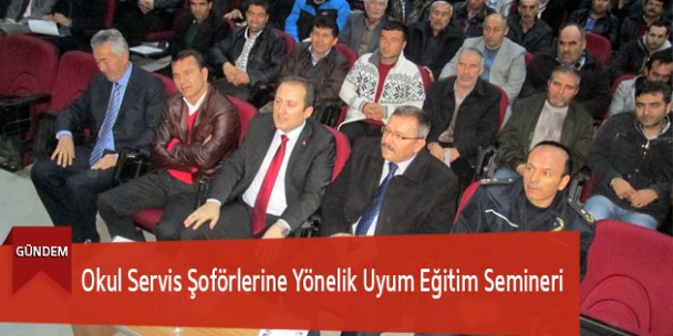 Okul Servis Şoförlerine Yönelik Uyum Eğitim Semineri