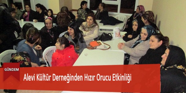 Alevi Kültür Derneğinden Hızır Orucu Etkinliği