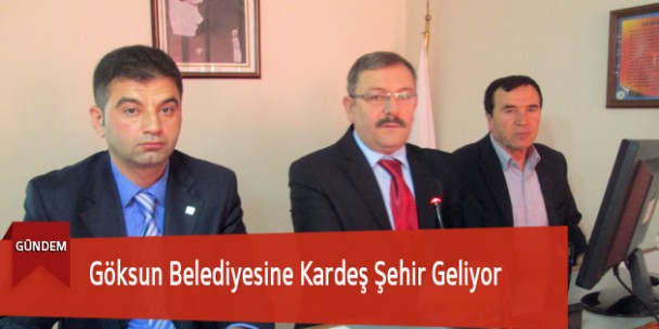 Göksun Belediyesine Kardeş Şehir Geliyor