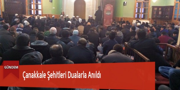 Çanakkale Şehitleri Dualarla Anıldı