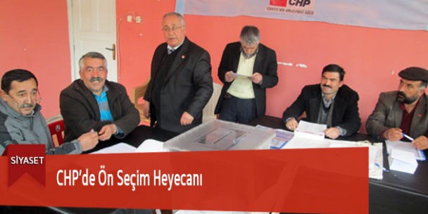 CHP’de Ön Seçim Heyecanı