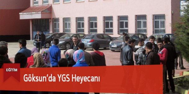Göksun’da YGS Heyecanı