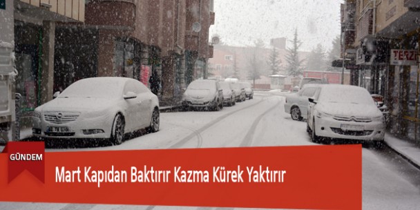 Mart Kapıdan Baktırır Kazma Kürek Yaktırır