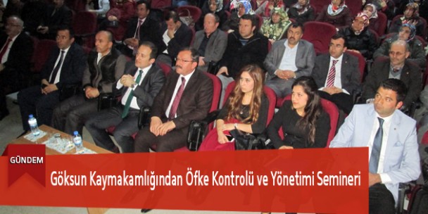 Göksun Kaymakamlığından Öfke Kontrolü ve Yönetim Semineri