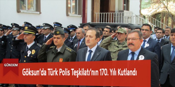 Göksun’da Türk Polis Teşkilatının 170. Yılı Kutlandı
