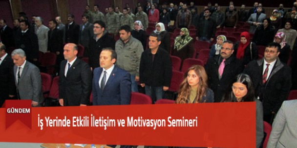 İş Yerinde Etkili İletişim ve Motivasyon Semineri
