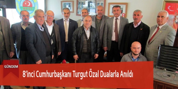 8’inci Cumhurbaşkanı Turgut Özal Dualarla Anıldı