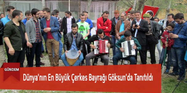 Dünya’nın En Büyük Çerkes Bayrağı Göksun’da Tanıtıldı