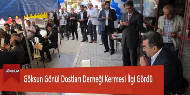 Göksun Gönül Dostları Derneği Kermesi İlgi Gördü