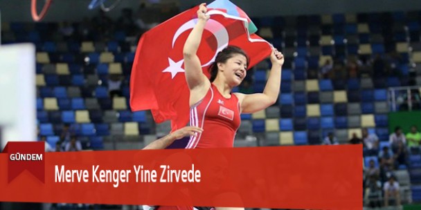 Merve Kenger Yine Zirvede