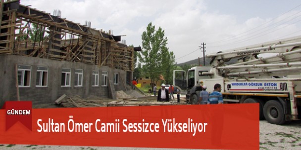 Sultan Ömer Camii Sessizce Yükseliyor