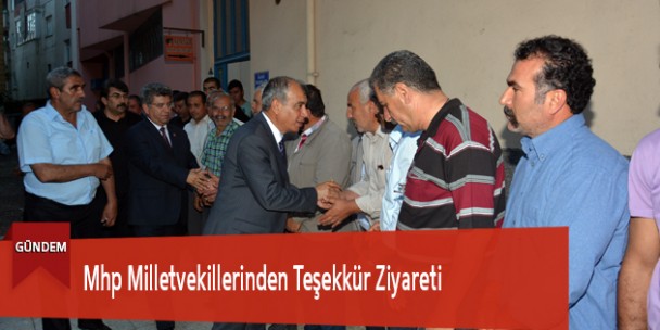 Mhp Milletvekillerinden Teşekkür Ziyareti