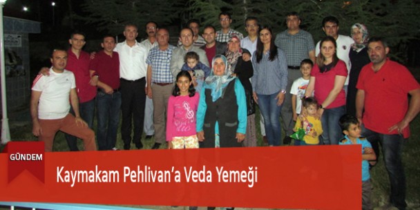 Kaymakam Pehlivan’a Veda Yemeği