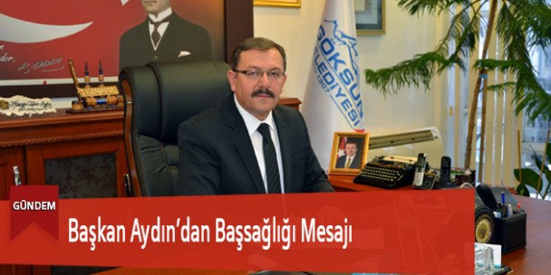 Başkan Aydın’dan Başsağlığı Mesajı