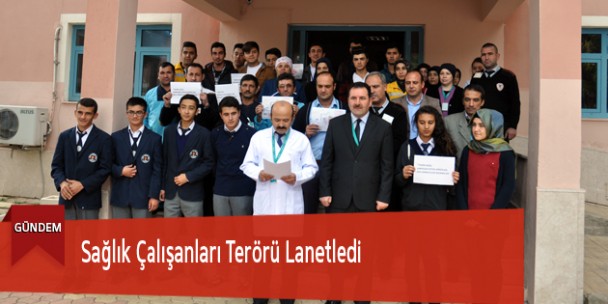 Sağlık Çalışanları Terörü Lanetledi
