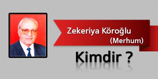 Zekeriya Köroğlu Kimdir?