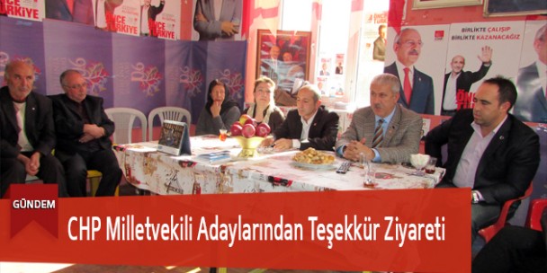 CHP Milletvekili Adaylarından Teşekkür Ziyareti