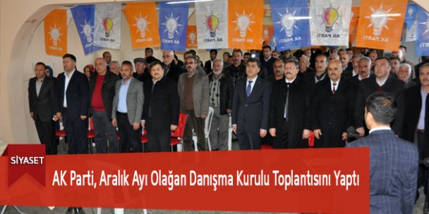 AK Parti, Aralık Ayı Olağan Danışma Kurulu Toplantısını Yaptı