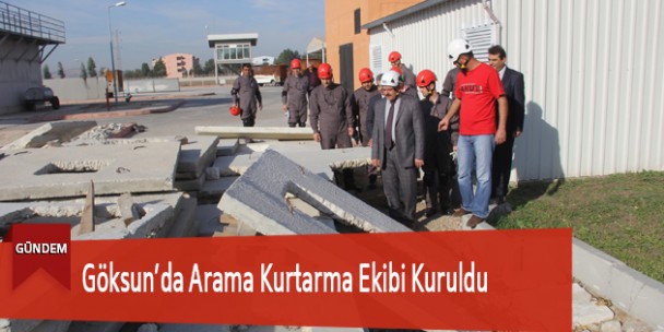 Göksun’da Arama Kurtarma Ekibi Kuruldu