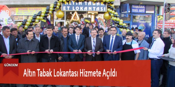 Altın Tabak Lokantası Hizmete Açıldı