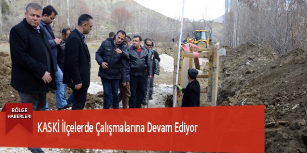 KASKİ İlçelerde Çalışmalarına Devam Ediyor