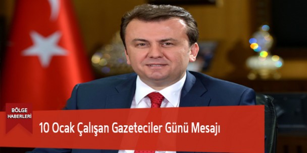 10 Ocak Çalışan Gazeteciler Günü Mesajı