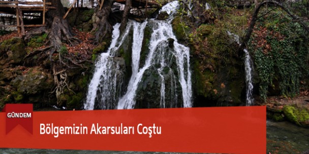 Bölgemizin Akarsuları Coştu