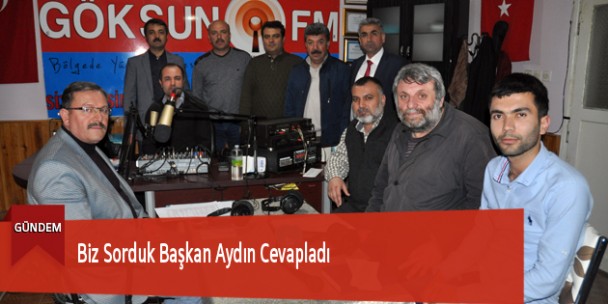 Biz Sorduk Başkan Aydın Cevapladı