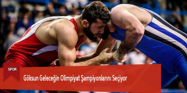 Göksun Geleceğin Olimpiyat Şampiyonlarını Seçiyor