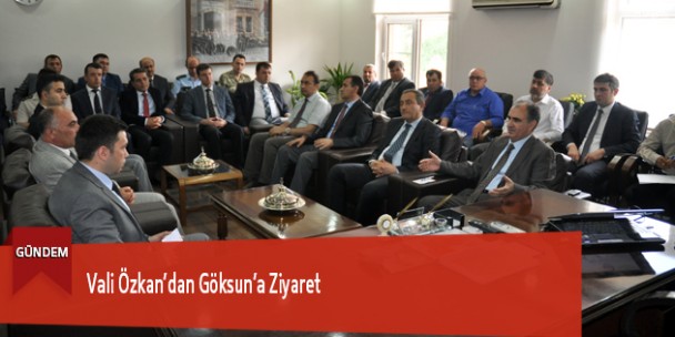 Vali Özkan’dan Göksun’a Ziyaret