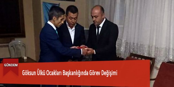 Göksun Ülkü Ocakları Başkanlığında Görev Değişimi