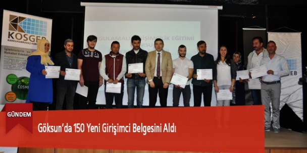 Göksun’da 150 Yeni Girişimci Belgesini Aldı