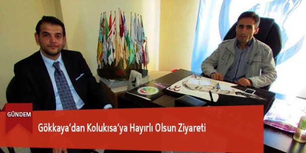 Gökkaya’dan Kolukısa’ya Hayırlı Olsun Ziyareti