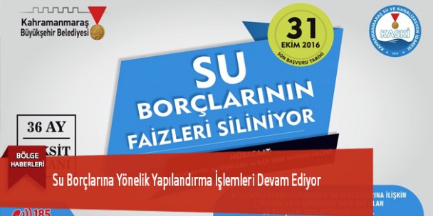 Su Borçlarına Yönelik Yapılandırma İşlemleri Devam Ediyor