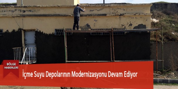 İçme Suyu Depolarının Modernizasyonu Devam Ediyor