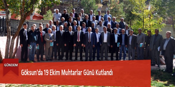 Göksun’da 19 Ekim Muhtarlar Günü Kutlandı