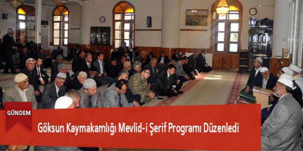 Göksun Kaymakamlığı Mevlid-i Şerif Programı Düzenledi