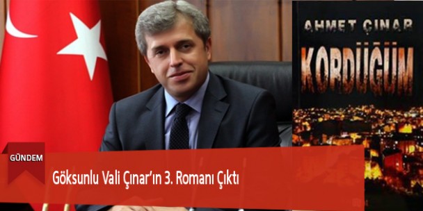 Göksunlu Vali Çınar’ın 3. Romanı Çıktı