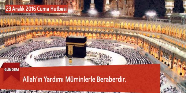 Allah’ın Yardımı Müminlerle Beraberdir.