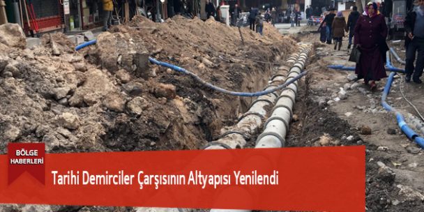 Tarihi Demirciler Çarşısının Altyapısı Yenilendi