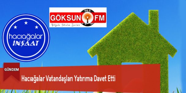 Hacıağalar Vatandaşları Yatırıma Davet Etti