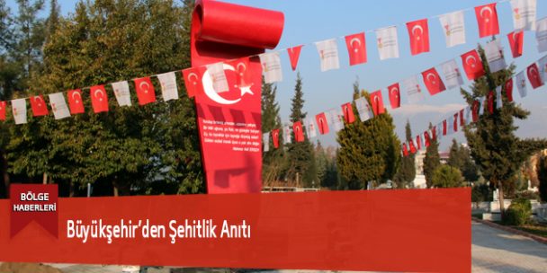 Büyükşehir’den Şehitlik Anıtı