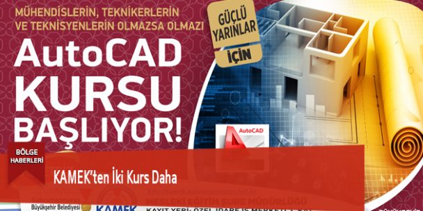 KAMEK’ten İki Kurs Daha
