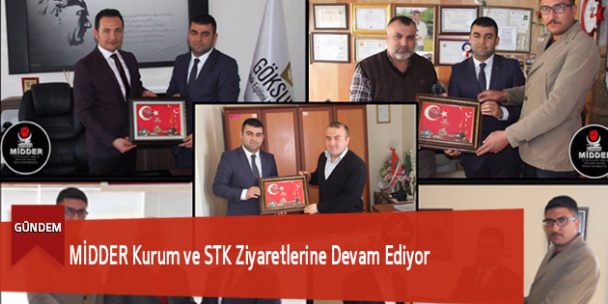 MİDDER Kurum ve STK Ziyaretlerine Devam Ediyor