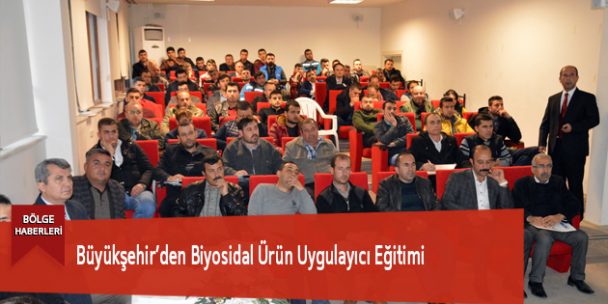 Büyükşehir’den Biyosidal Ürün Uygulayıcı Eğitimi